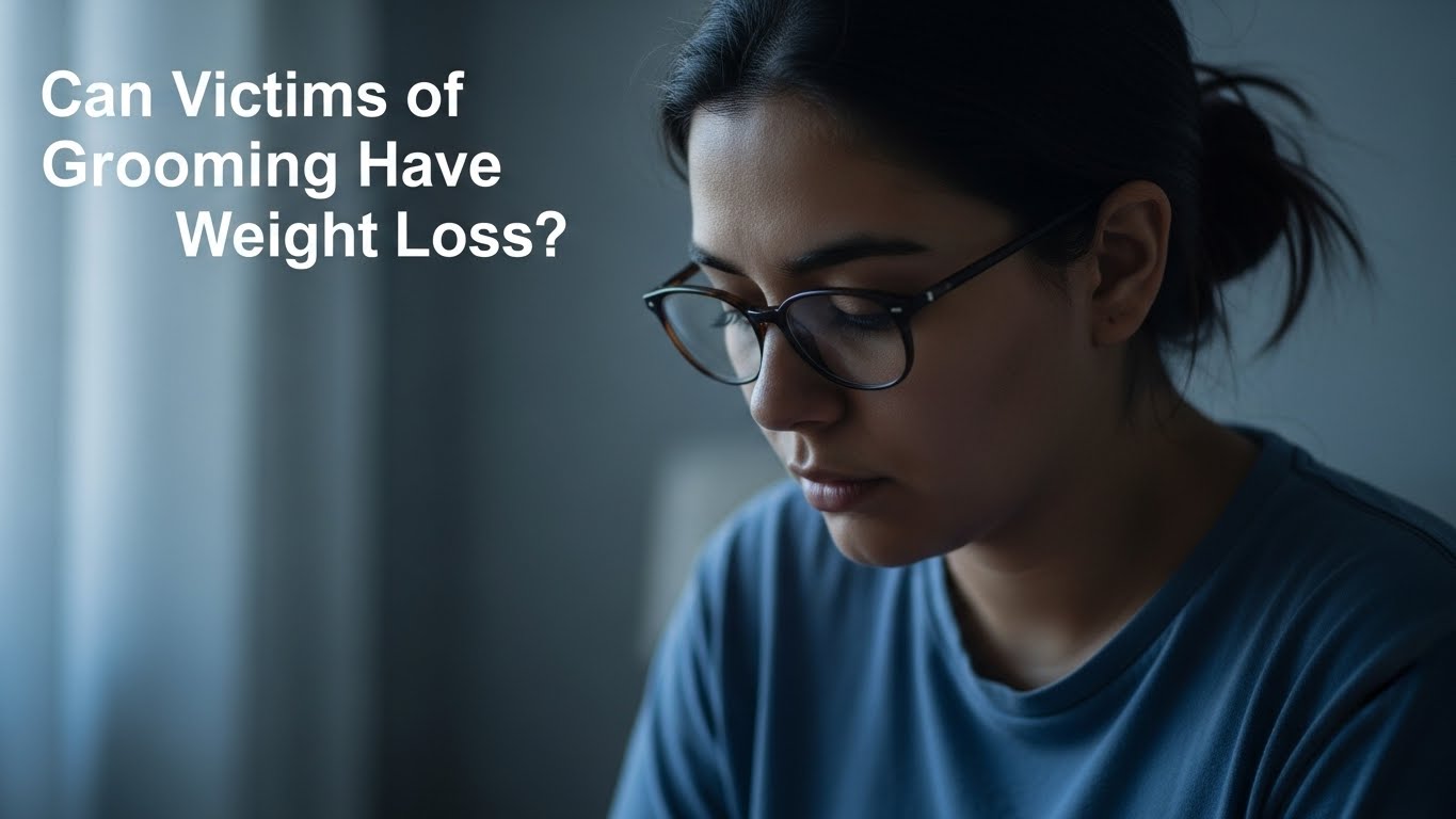 Can Victims of Grooming Have Weight Loss